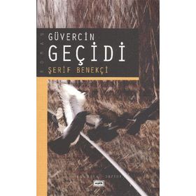 GÜVERCİN GEÇİDİ - ŞERİF BENEKÇİ