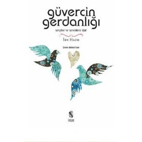 Güvercin Gerdanlığı - ibn hazm el endelusi