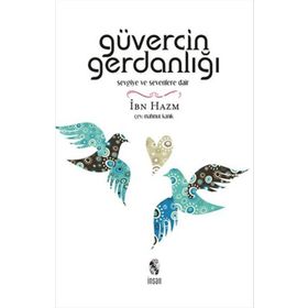 Güvercin Gerdanlığı - ibn hazm el endelusi