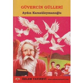 GÜVERCİN GÜLLERİ - AYDIN KARASÜLEYMANOĞLU