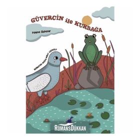 Güvercin İle Kurbağa / Fehime Özdemir