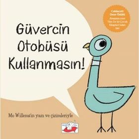 Güvercin Otobüsü Kullanmasın! - Mo Willems