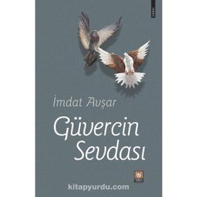 Güvercin Sevdası - İmdat Avşar