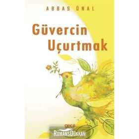 Güvercin Uçurtmak - Abbas Ünal