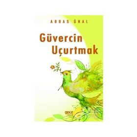 Güvercin Uçurtmak - Abbas Ünal