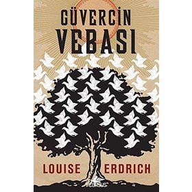 Güvercin Vebası - Louise Erdrich