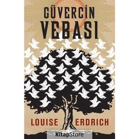 Güvercin Vebası - Louise Erdrich