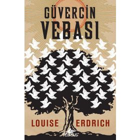 Güvercin Vebası - Louise Erdrich