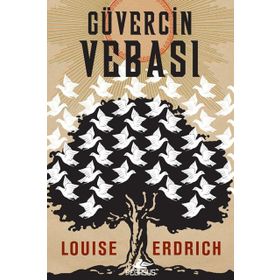 Güvercin Vebası - Louise Erdrich