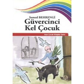 Güvercinci Kel Çocuk - Samed Behrengi