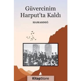 GÜVERCİNİM HARPUT'TA KALDI - HAMASDEĞ
