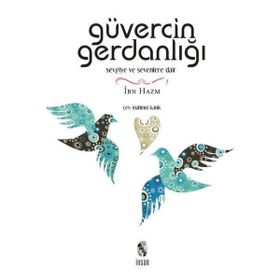 Güvercinin Gerdanlığı - İbn-i Hazm