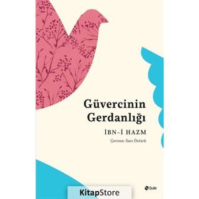 Güvercinin Gerdanlığı - İbn-i Hazm