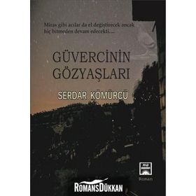Güvercinin Gözyaşları - Serdar Kömürcü