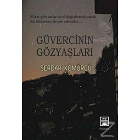 Güvercinin Gözyaşları - Serdar Kömürcü