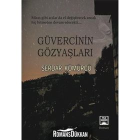 Güvercinin Gözyaşları - Serdar Kömürcü