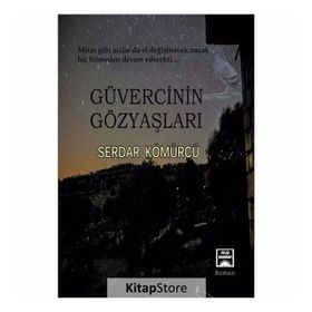 Güvercinin Gözyaşları - Serdar Kömürcü