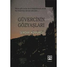Güvercinin Gözyaşları - Serdar Kömürcü