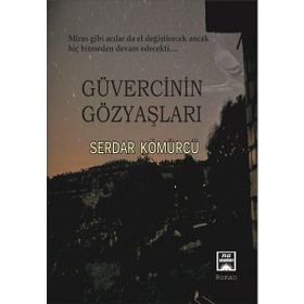 Güvercinin Gözyaşları - Serdar Kömürcü