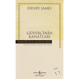 GÜVERCİNİN KANATLARI - HENRY JAMES