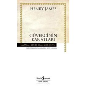 Güvercinin Kanatları İş Bankası Kültür Yayınları
