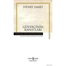 Güvercinin Kanatları İş Bankası Kültür Yayınları