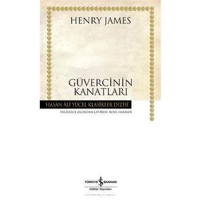 Güvercinin Kanatları İş Bankası Kültür Yayınları