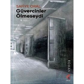 Güvercinler Ölmeseydi - Safiye Oral