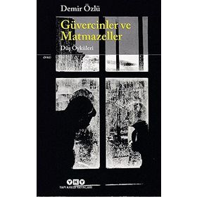 Güvercinler ve Matmazeller-Düş Öykü, Clz - Demir Özlü