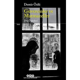 Güvercinler ve Matmazeller-Düş Öykü, Clz - Demir Özlü