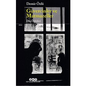Güvercinler ve Matmazeller-Düş Öykü, Clz - Demir Özlü
