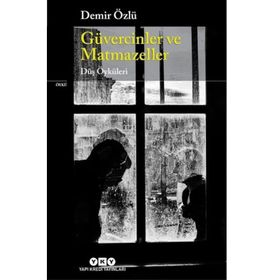 Güvercinler ve Matmazeller-Düş Öykü, Clz - Demir Özlü