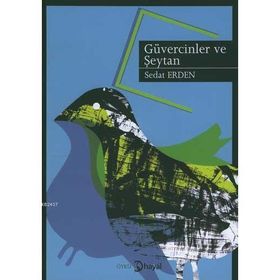 GÜVERCİNLER VE ŞEYTAN - SEDAT ERDEN