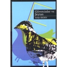GÜVERCİNLER VE ŞEYTAN - SEDAT ERDEN