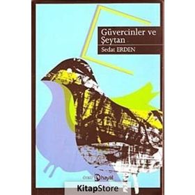 GÜVERCİNLER VE ŞEYTAN - SEDAT ERDEN
