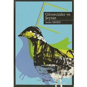 GÜVERCİNLER VE ŞEYTAN - SEDAT ERDEN