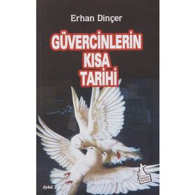 Güvercinlerin Kısa Tarihi - Erhan Dinçer
