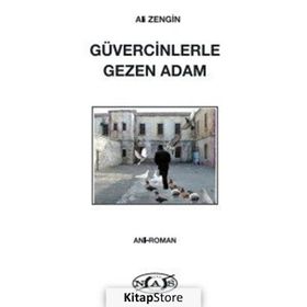 Güvercinlerle Gezen Adam - Ali Zengin