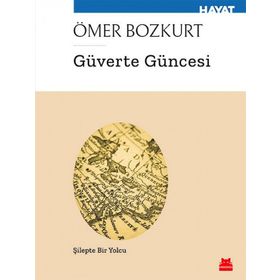 Güverte Güncesi - Ömer Bozkurt