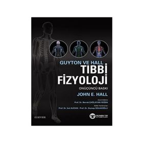 Guyton ve Hall Tıbbi Fizyoloji - John E. Hall