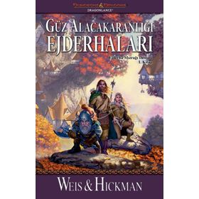 Güz Alacakaranlığı Ejderhaları / Ejderha Mızrağı Destanı 1. Kitap / Margaret Weis