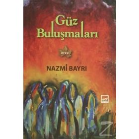 Güz Buluşmaları - Nazmi Bayrı