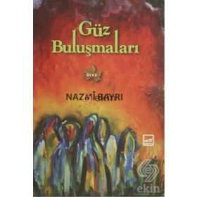 Güz Buluşmaları - Nazmi Bayrı