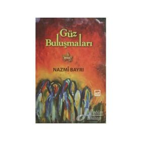 Güz Buluşmaları - Nazmi Bayrı