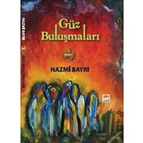Güz Buluşmaları - Nazmi Bayrı