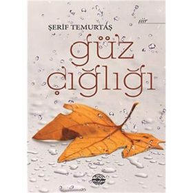 Güz Çığlığı - Şerif Temurtaş
