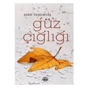 Güz Çığlığı - Şerif Temurtaş
