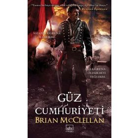 Güz Cumhuriyeti - Brian McClellan