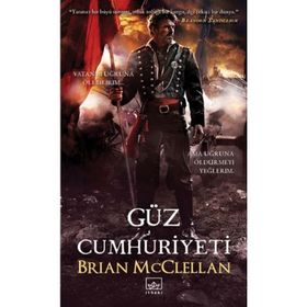 Güz Cumhuriyeti - Brian McClellan