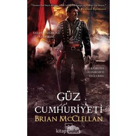 Güz Cumhuriyeti - Brian McClellan
